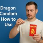 Dragon Condom How to Use – Complete 2025 Guide for Safety, Pleasure & Best Results
